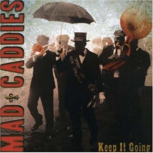 Mad Caddies - Keep It Going